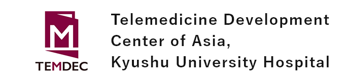 Telemedicine Development Center of Asia (TEMDEC), Kyushu University Hospital