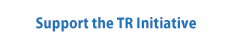 Support the TR Initiative
