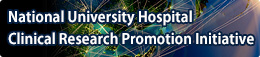 National University Hospital Clinical Research Promotion Initiative